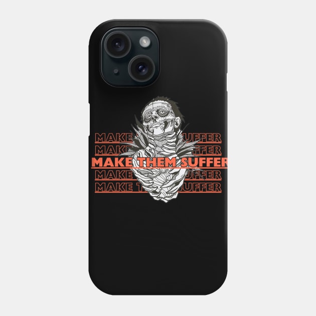 make them suffer Phone Case by WOLVES STORE