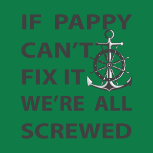 If Pappy Cant Fix It T-Shirt