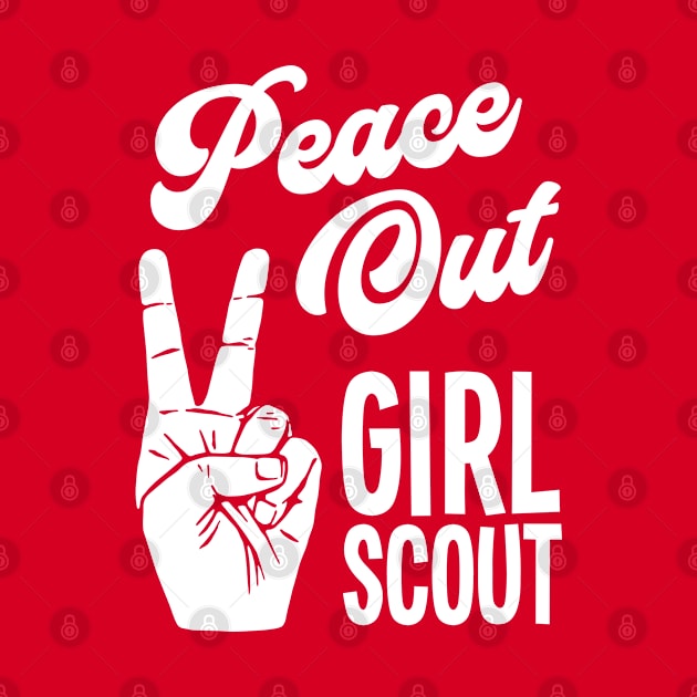 Peace Out Girl Scout - Peace Sign by Barn Shirt USA