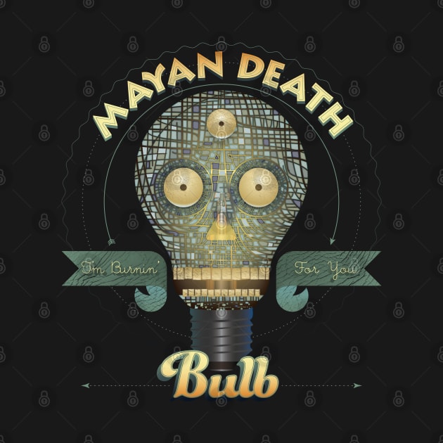 Mayan Death Bulb - Mayan Death Mask by DanielLiamGill