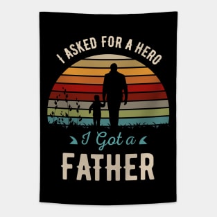 I Asked For A Hero-I Got A Father Tapestry