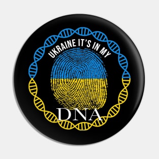 Ukraine Its In My DNA - Gift for Ukrainian From Ukraine Pin