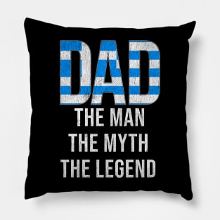 Greek Dad The Man The Myth The Legend - Gift for Greek Dad With Roots From Greek Pillow