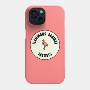 Flamingos Against Fascists - Pro Democracy Phone Case