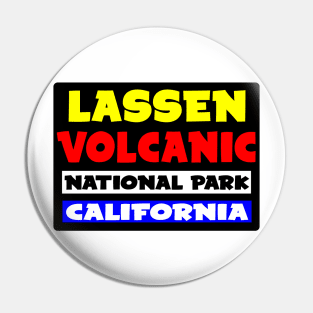 LASSEN VOLCANIC NATIONAL PARK CALIFORNIA Pin