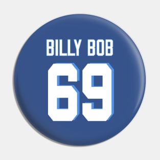 Billy Bob 69 Pin