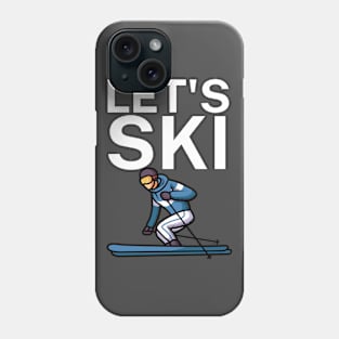 Lets ski Phone Case