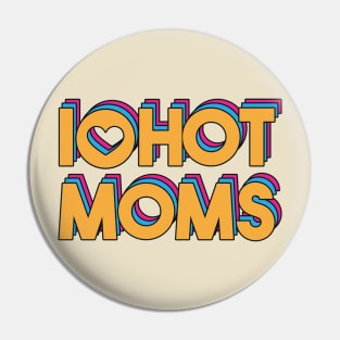 i love hot mom 3 layer color Pin