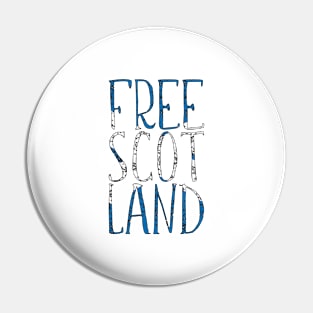 FREE SCOTLAND, Scottish Independence Saltire Flag Text Slogan Pin