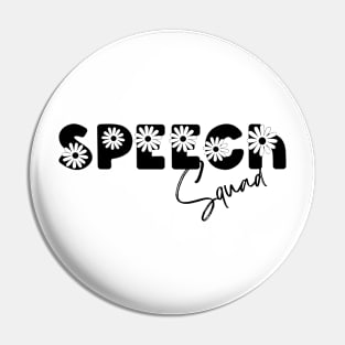 Speech Squad flowers Pin