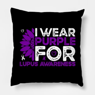 Lupus Awareness I Wear Purple for Lupus Sunflower Pillow