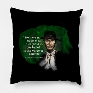 Robert Oppenheimer No Hope Pillow