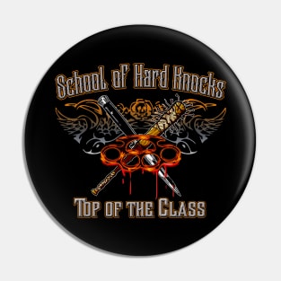 School of Hard Knocks Pin