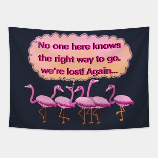 Wondering pink lost flamingos Tapestry