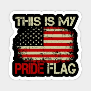 This Is My Pride Flag USA American 4th of July Patriotic Magnet