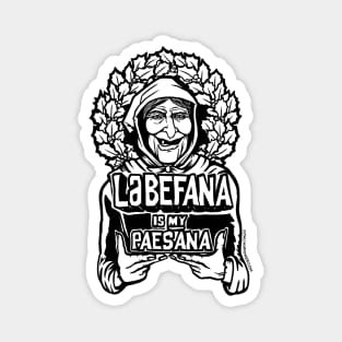 La Befana is my Paesana Magnet