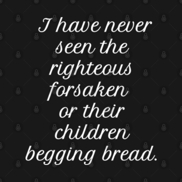 I have never seen the righteous forsaken - Jesus - Tank Top | TeePublic