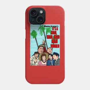 It's A Mad, Mad, Mad, Mad World Phone Case