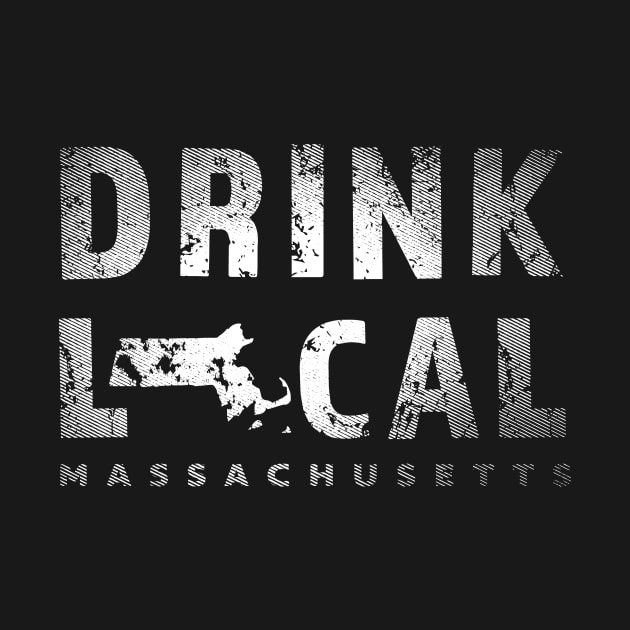 Massachusetts Beer - Drink Local MA Design by Get Hopped Apparel