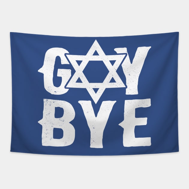 Goy Bye - Funny Offensive Hanukkah, Chanukkah Design Tapestry by BlueTshirtCo