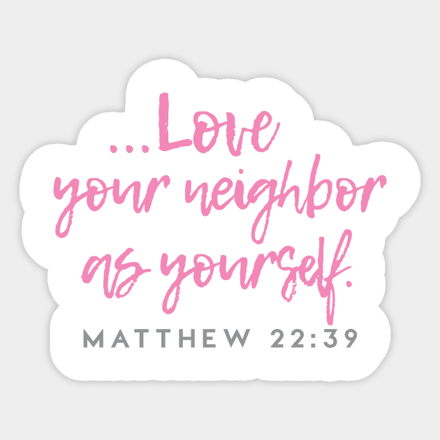 Love Your Neighbor As Yourself Verse T Shirt Love Your Neighbor As Yourself Verse T Shirt
