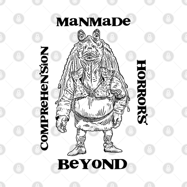 Manmade Horrors Beyond Comprehension (Space Ogre) by Grip Grand