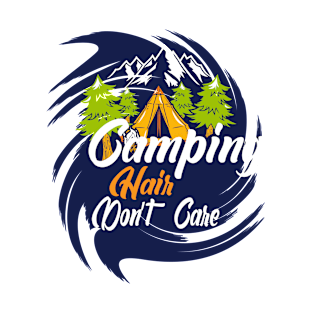 Camping Hair Don't Care T-Shirt