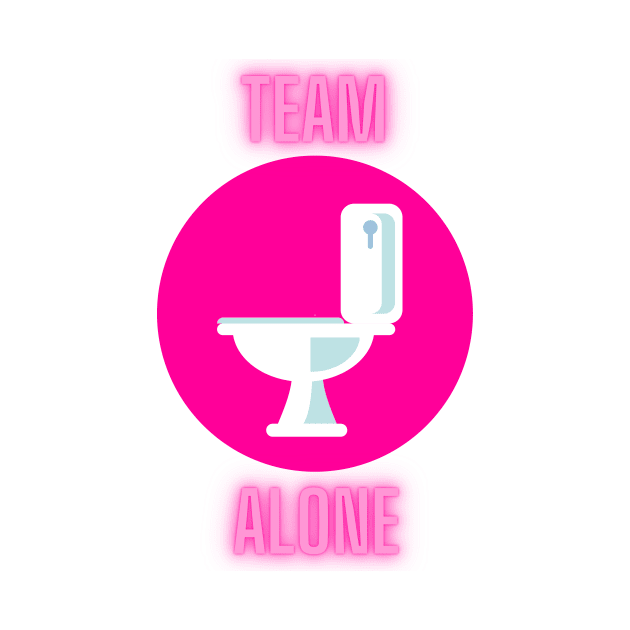 Team Alone on the Toilet by nathalieaynie