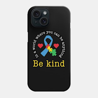 Be Kind Puzzle Piece Autism Awareness Gift for Birthday, Mother's Day, Thanksgiving, Christmas Phone Case