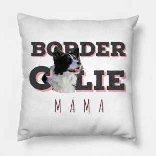 Border collie mama border collie mum love my birdie collie best birdie collie Pillow