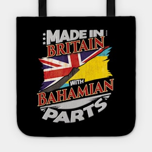 Made In Britain With Bahamian Parts - Gift for Bahamian From Bahamas Tote