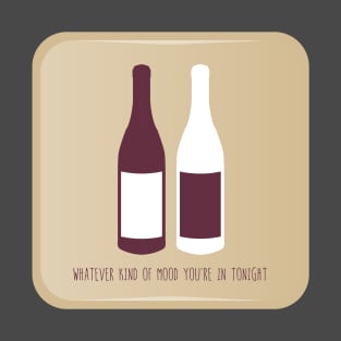 Bottle of Red, Bottle of White T-Shirt