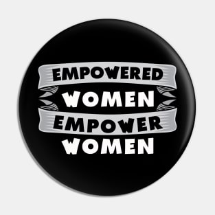 Empowered Women Pin