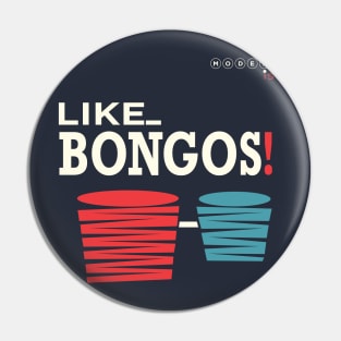 Like Bongos Pin