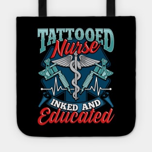 Cute Tattooed Nurse Inked And Educated Nursing Pun Tote