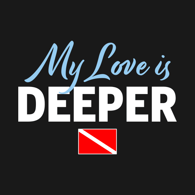 Love is Deeper Diver Flag Gift by JeZeDe