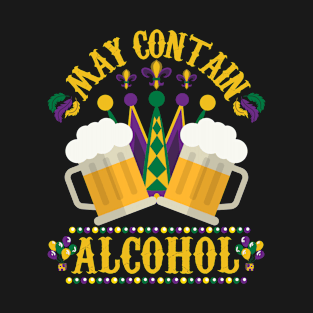 My Contain Alcohol funny saying gift T-Shirt