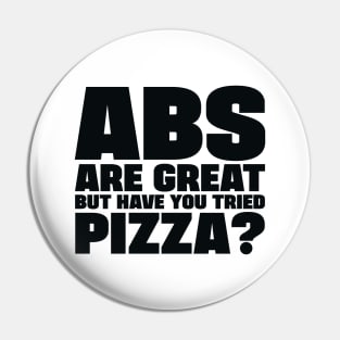 ABS are great, but have you tried pizza Pin