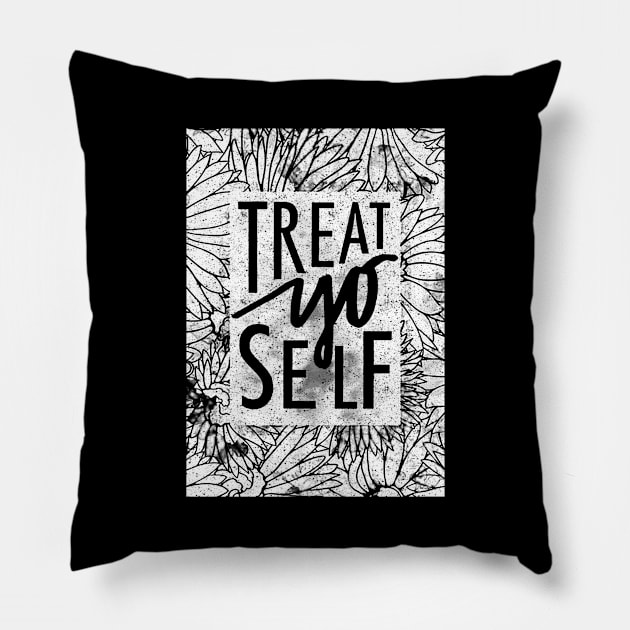 Treat Yo Self Pillow by truefriend