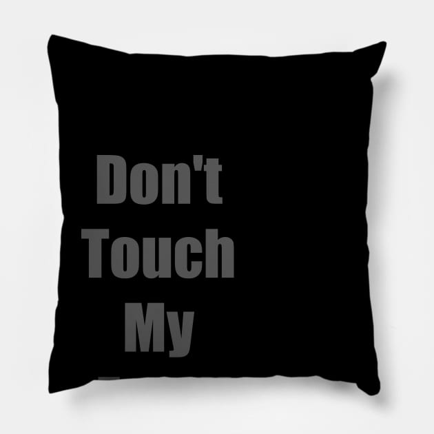 Don't Touch My Food! Pillow by FrenArt