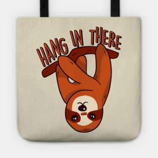 Hang in There | Funny Sloth Quote Tote