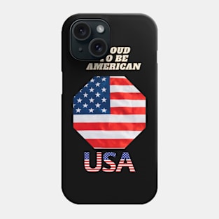 Proud to be American Phone Case