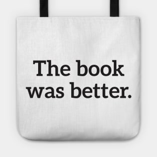 The Book Was Better Tote