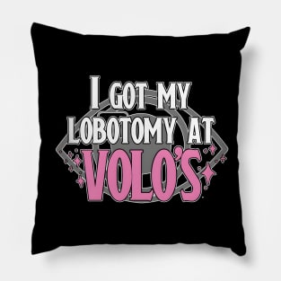 Lobotomy At Volo's Pillow