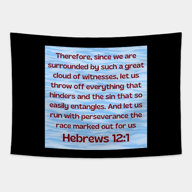 Bible Verse Hebrews 12:1 Tapestry by Prayingwarrior