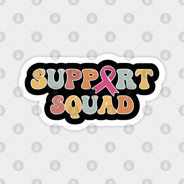 Support Squad - Cancer Awareness Magnet by kim.id