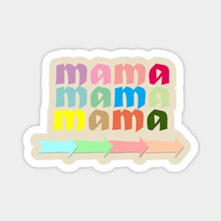 Mama Tshirts 2022 Magnet