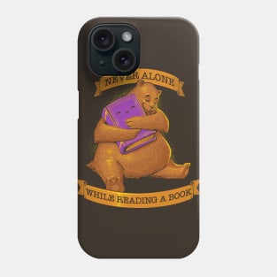 Never Alone While Reading a Book Phone Case