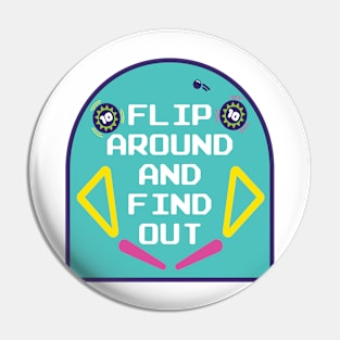 Flip Around and Find Out Pin