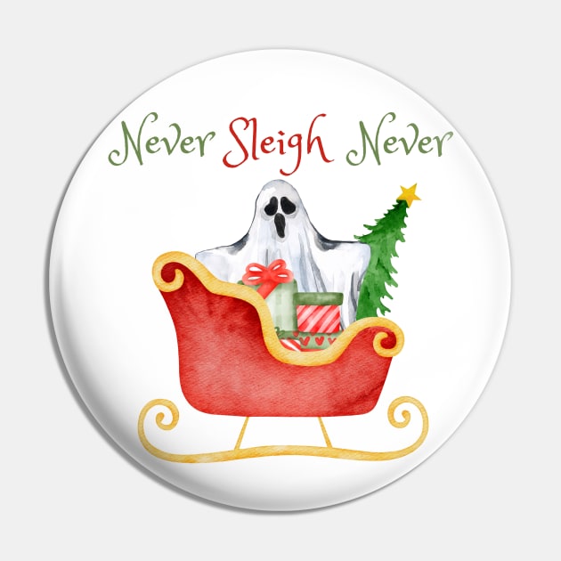 Never Sleigh (say) Never Holiday Winter Ghost Pin by TheMavenMedium